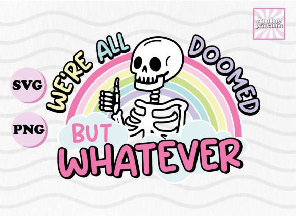 Download We're All Doomed Funny Skeleton Sticker - Premium Resources